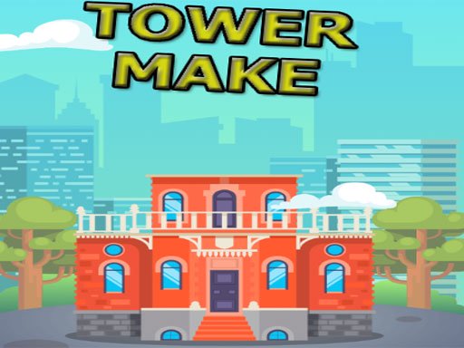 Tower Make Online
